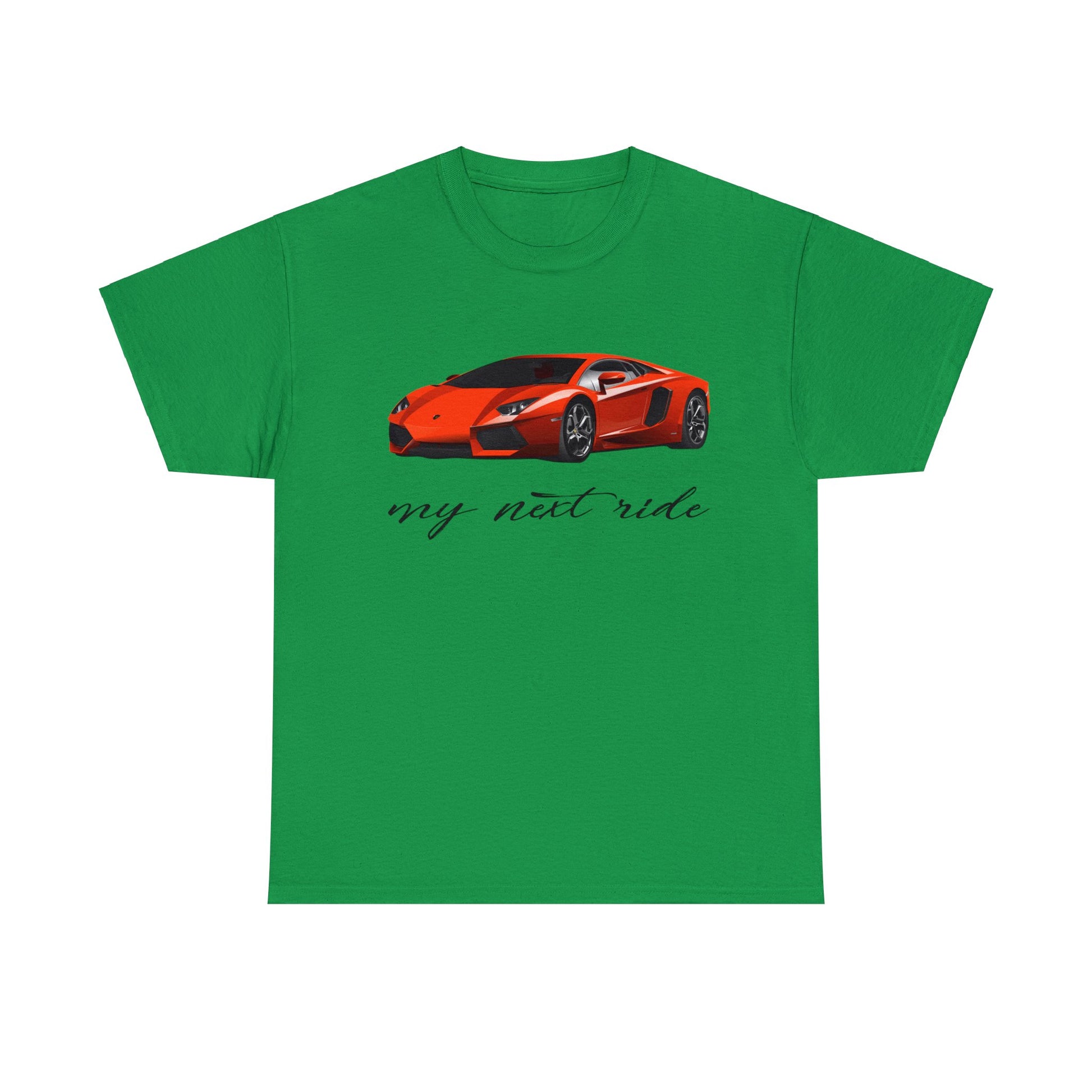 My Next Ride is a Hot Lamborghini Heavy Cotton T-Shirt-T-Shirt-PureDesignTees
