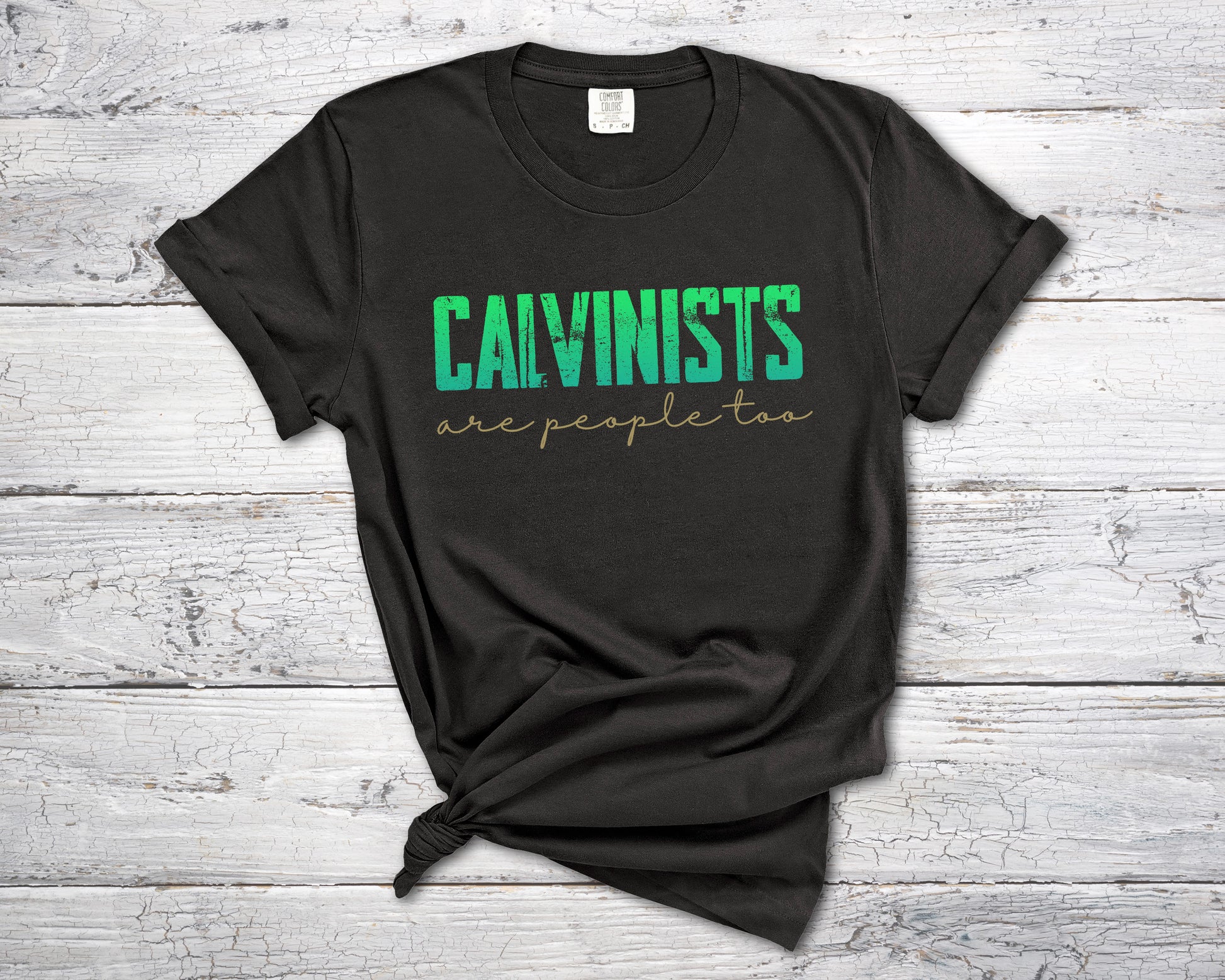 Funny Calvinists Tshirt for reformed believers, Christian Calvinist tee-T-Shirts-PureDesignTees
