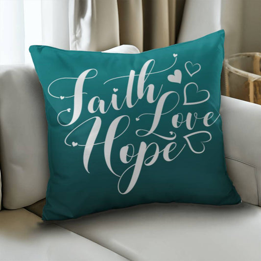 Faith Hope Love Christian Mesage Square Throw Pillow-Pillow-PureDesignTees