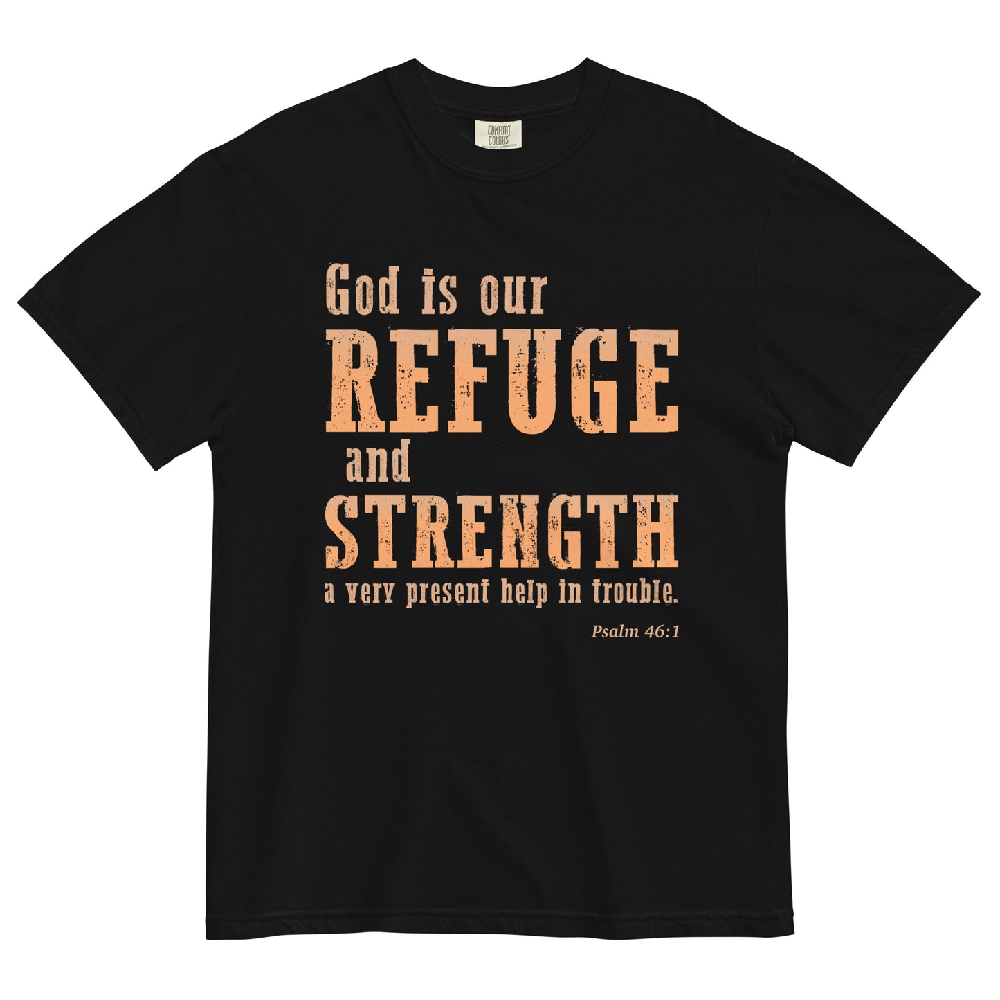 Bible Verse Psalm 46 Christian Message Unisex garment-dyed heavyweight t-shirt-T-Shirt-PureDesignTees