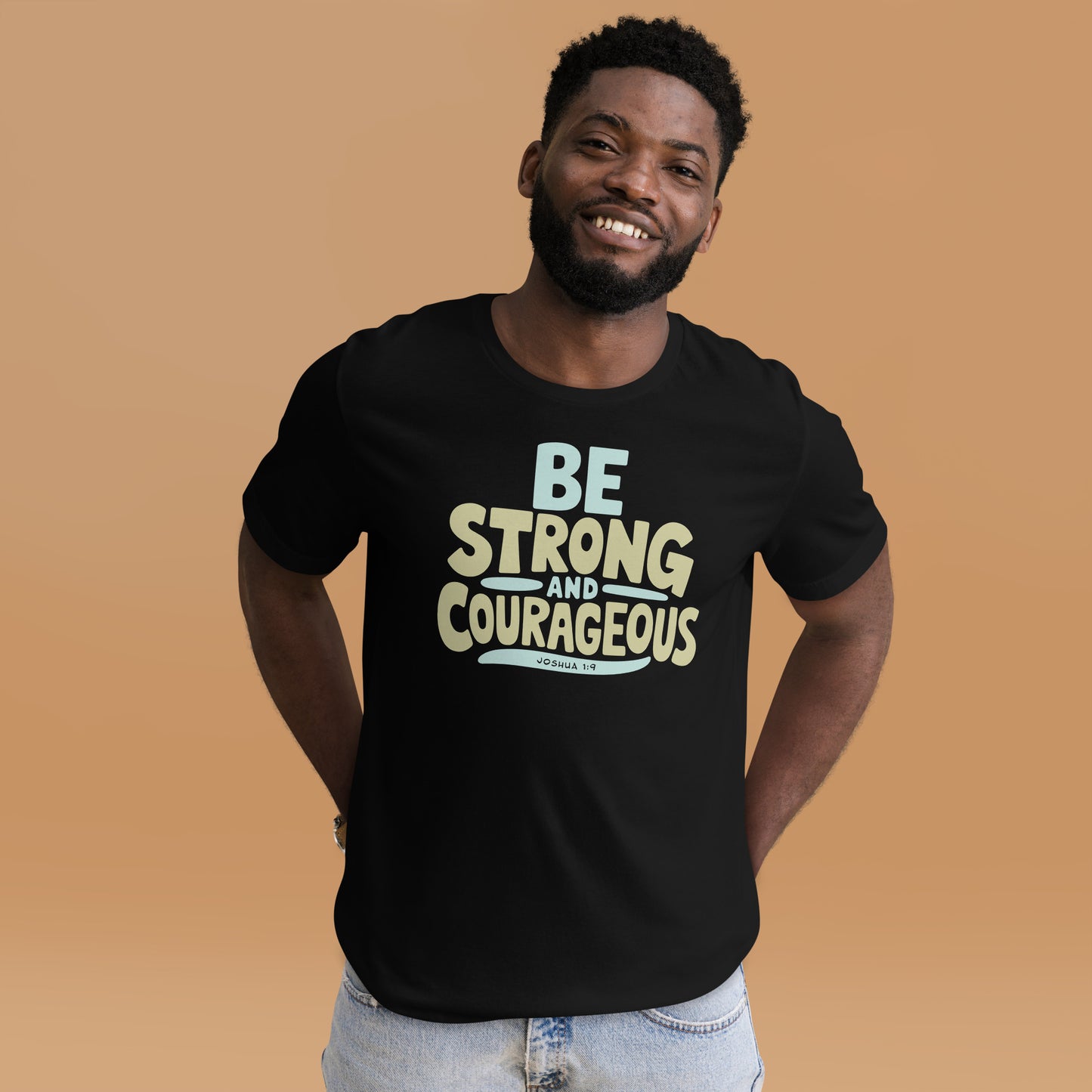 Be Strong and Courageous Bible Verse Joshua 1:9 Christian Unisex t-shirt-T-Shirt-PureDesignTees