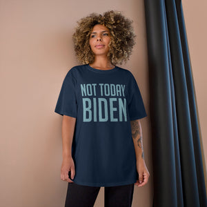 Not Today Biden Champion T-Shirt-T-Shirt-PureDesignTees