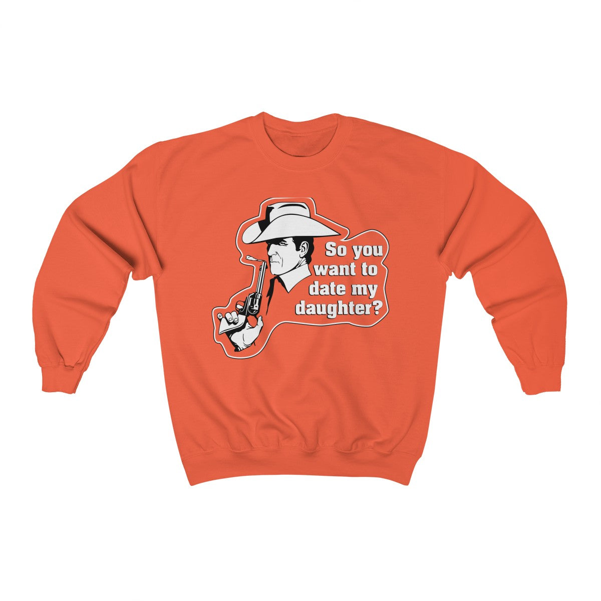 So You Want to Date My Daughter? Heavy Blend™ Adult Crewneck Sweatshirt-Sweatshirt-PureDesignTees
