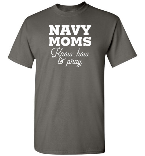 Navy Moms Know How to Pray-T-Shirt-PureDesignTees