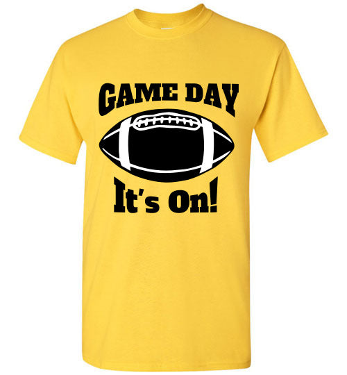Game Day It's On!-T-Shirt-PureDesignTees