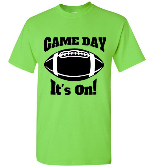 Game Day It's On!-T-Shirt-PureDesignTees