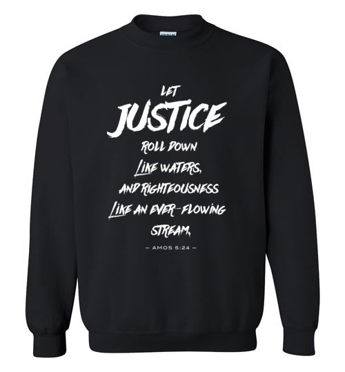 Let Justice Roll Down Crewneck Sweatshirt-Sweatshirt-PureDesignTees