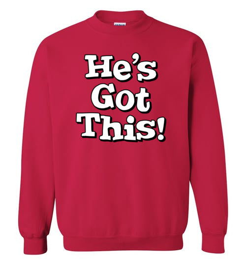 He's Got This! Crewneck Sweatshirt-Sweatshirt-PureDesignTees