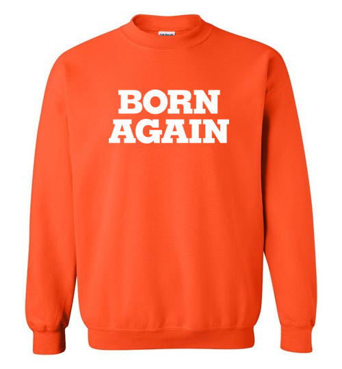 Born Again Crewneck Sweatshirt-Sweatshirt-PureDesignTees
