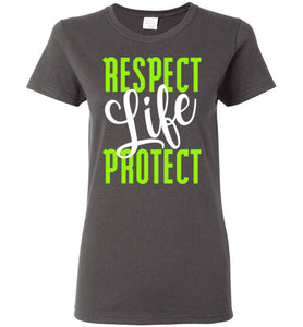 Respect Protect Life Ladies Short-Sleeve T-Shirt-T-Shirt-PureDesignTees