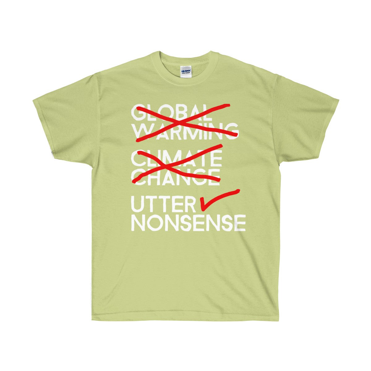 Global Warming Utter Nonsense Unisex Ultra Cotton Tee-T-Shirt-PureDesignTees