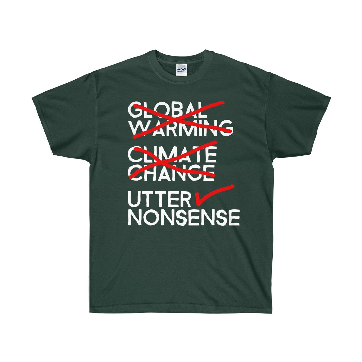 Global Warming Utter Nonsense Unisex Ultra Cotton Tee-T-Shirt-PureDesignTees