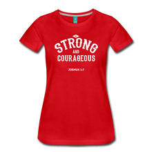 Load image into Gallery viewer, Be Strong and Courageous Joshua 1:7 Women&#39;s Premium T-Shirt-Women’s Premium T-Shirt-PureDesignTees