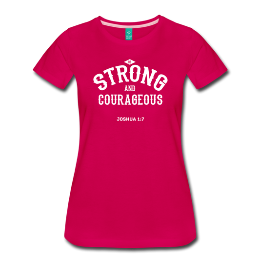 Be Strong and Courageous Joshua 1:7 Women's Premium T-Shirt-Women’s Premium T-Shirt-PureDesignTees