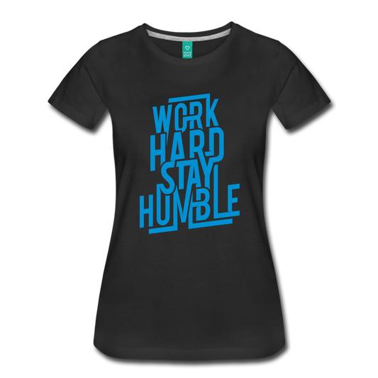 Work Hard Stay Humble-Women’s Premium T-Shirt-PureDesignTees