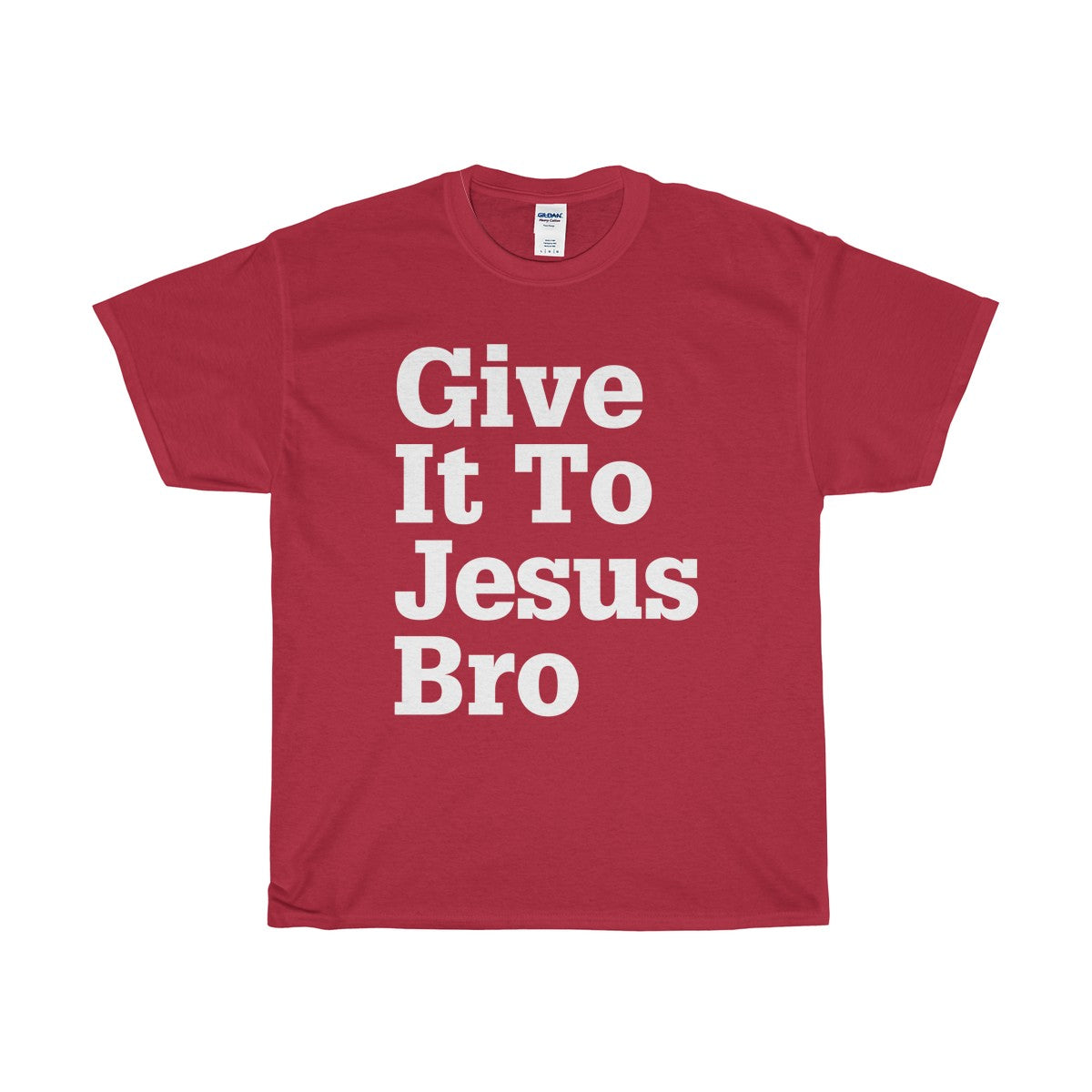 Give It To Jesus Bro Unisex Heavy Cotton Tee-T-Shirt-PureDesignTees