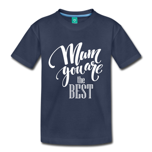 Mom You are the Best Kids' Premium T-Shirt-Kids' Premium T-Shirt-PureDesignTees
