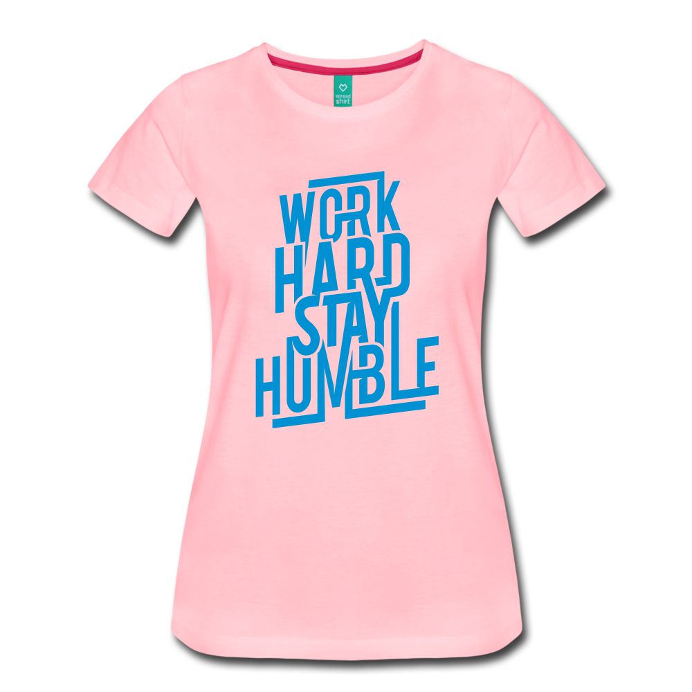 Work Hard Stay Humble-Women’s Premium T-Shirt-PureDesignTees