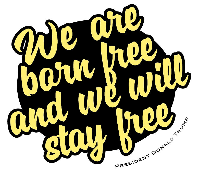 We Are Born Free Trump Quote Short sleeve t-shirt-Tri-blend T-Shirt-PureDesignTees