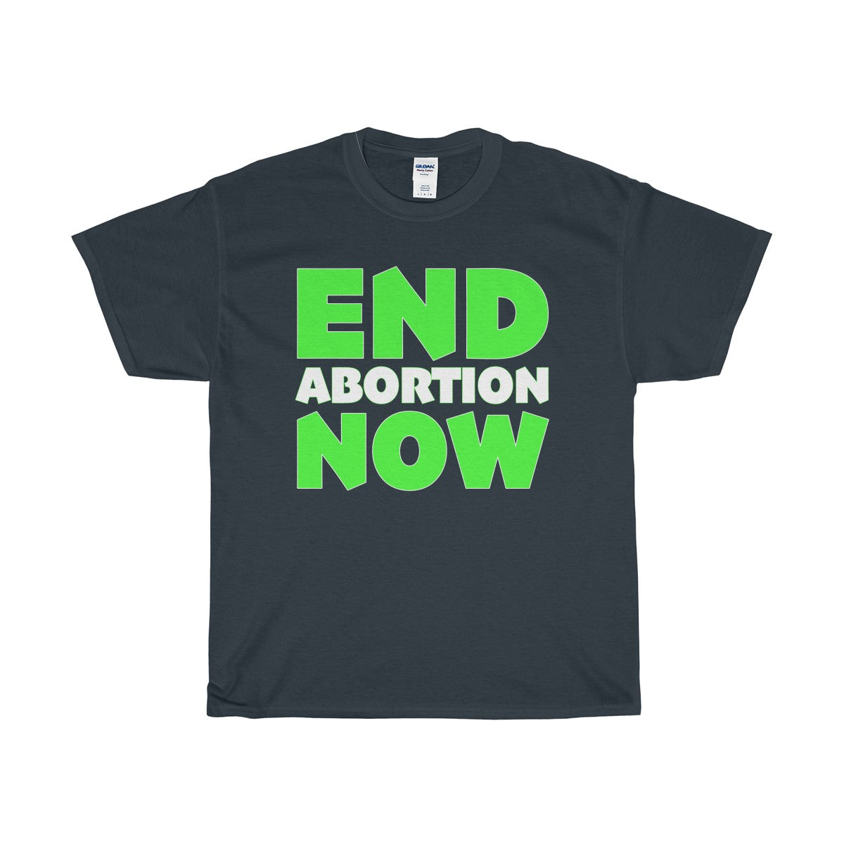 End Abortion Now Unisex Heavy Cotton Tee-T-Shirt-PureDesignTees