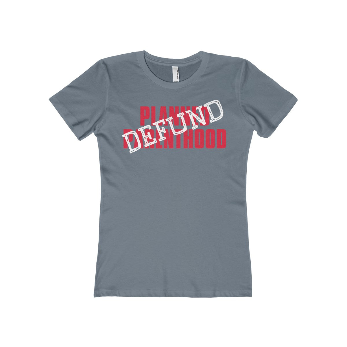 Defund Planned Parenthood Women's The Boyfriend Tee-T-Shirt-PureDesignTees