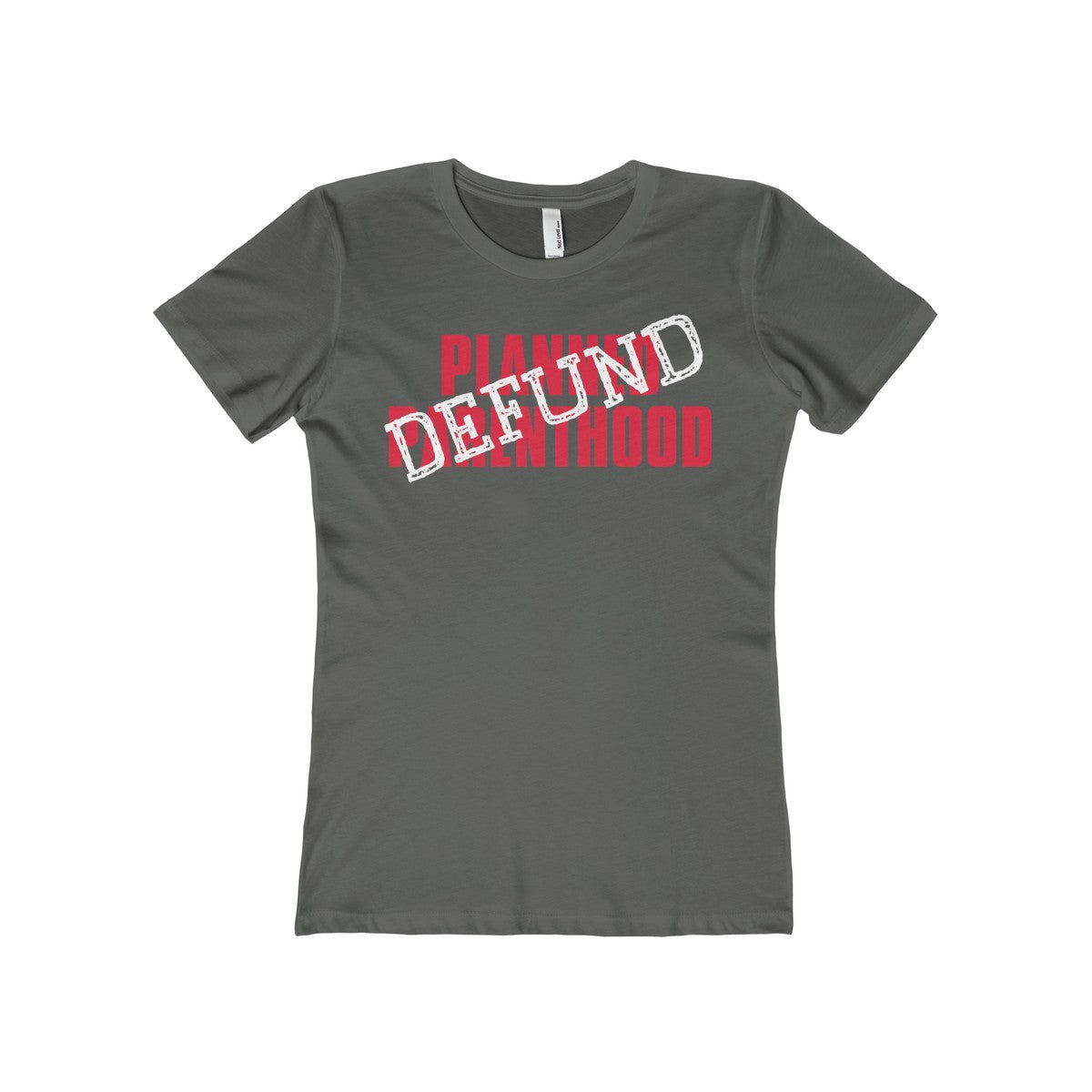 Defund Planned Parenthood Women's The Boyfriend Tee-T-Shirt-PureDesignTees