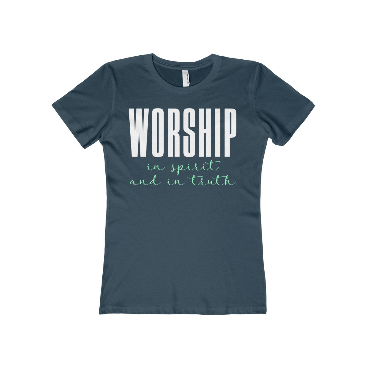 Worship in Spirit and Truth Women's The Boyfriend Tee-T-Shirt-PureDesignTees