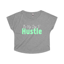 Load image into Gallery viewer, It&#39;s My Day to Hustle Women&#39;s Tri-Blend Dolman-T-Shirt-PureDesignTees