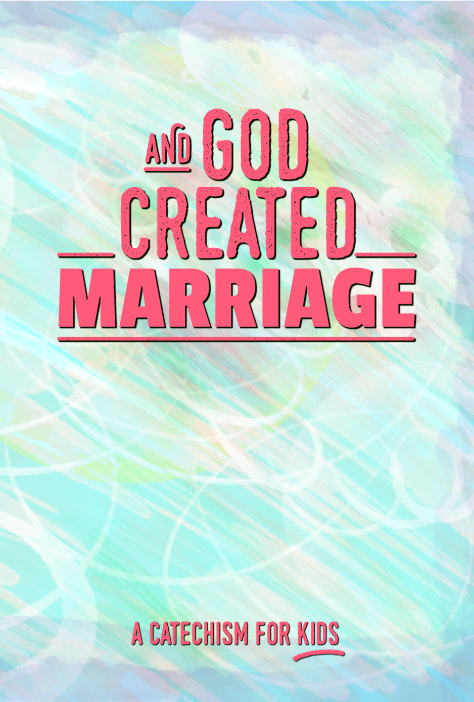 And God Created Marriage - Catechism for Kids-Book-PureDesignTees