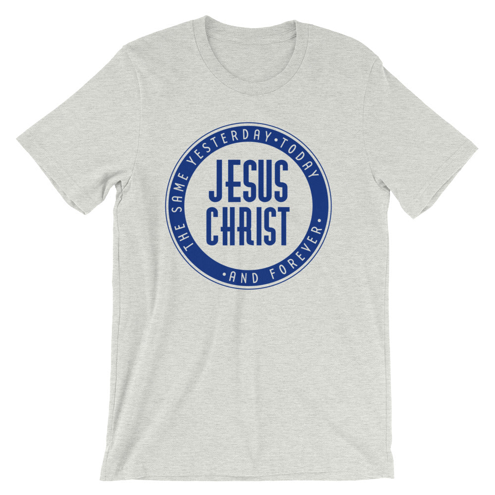 Jesus Christ is the Same Yesterday, Today and Forever Short-Sleeve Unisex T-Shirt-T-Shirt-PureDesignTees