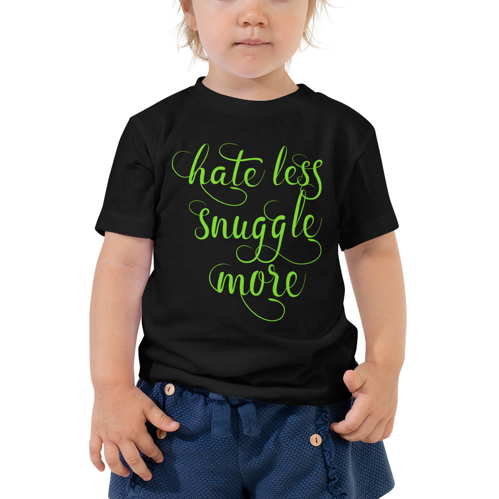 Hate Less Snuggle More Toddler Short Sleeve Tee-Toddler T-shirt-PureDesignTees