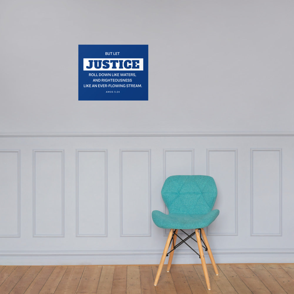 Let Justice Roll Down Poster-PureDesignTees