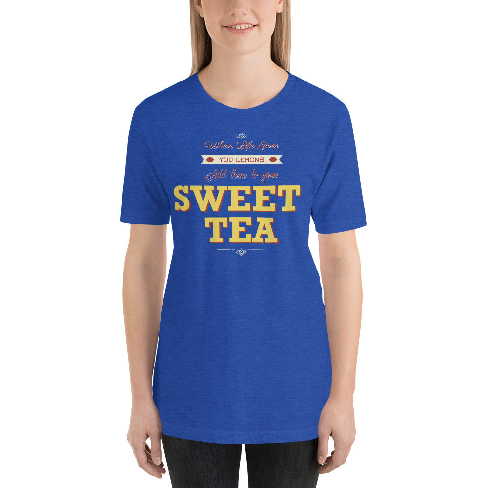 When Life Gives You Lemons Add Them to Your Sweet Tea Short-Sleeve Unisex T-Shirt-T-shirt-PureDesignTees