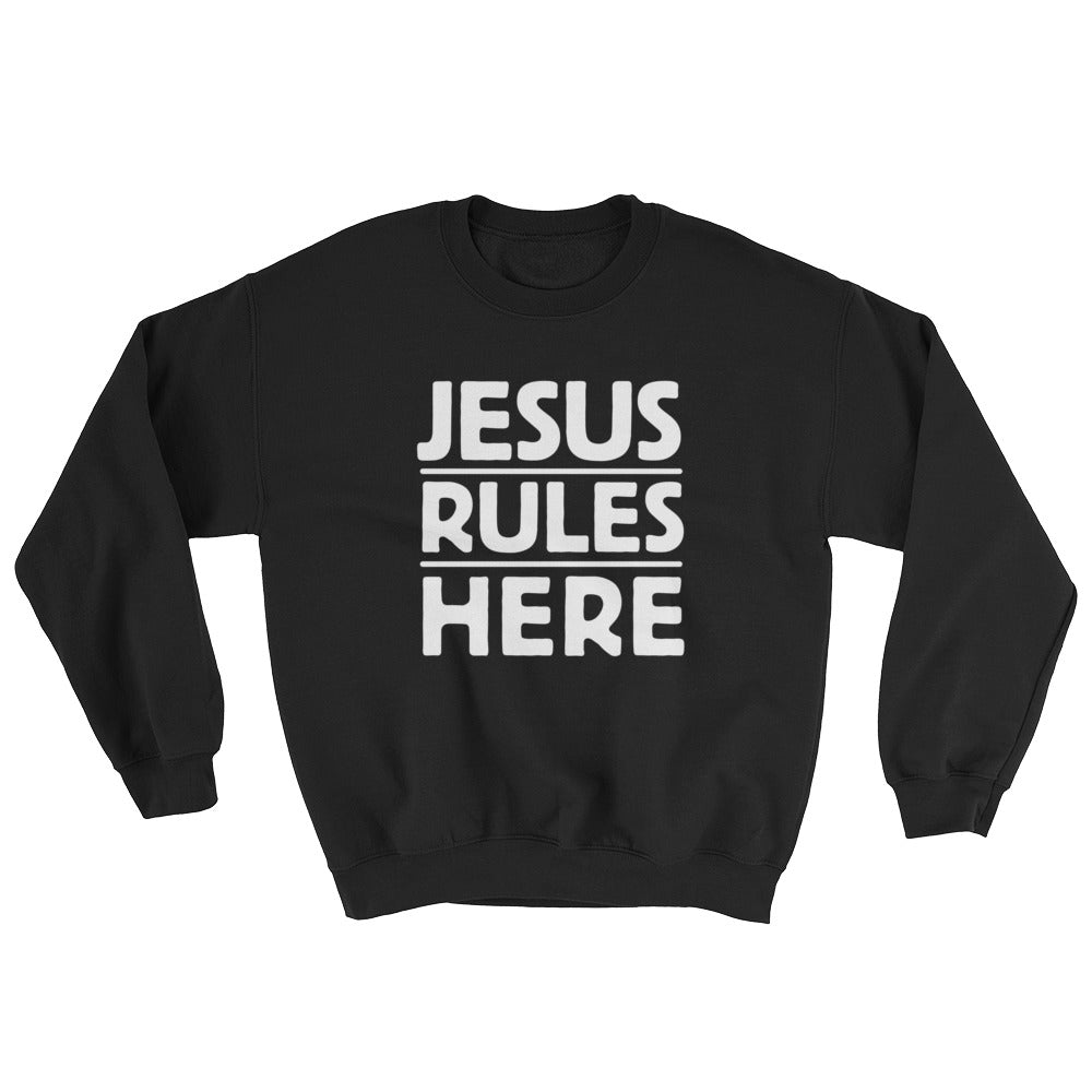 Jesus Rules Here Sweatshirt-Sweatshirt-PureDesignTees