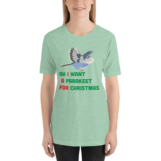 Oh I Want a Parakeet for Christmas Short-Sleeve Unisex T-Shirt for women-T-Shirt-PureDesignTees