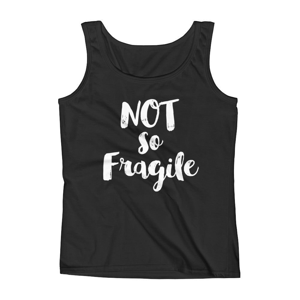 Not so Fragile Ladies' Tank-Tank Top-PureDesignTees