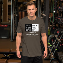 Load image into Gallery viewer, Shut Them Down Lock Them Up Planned Parenthood Unisex Short Sleeve Jersey T-Shirt with Tear Away Label-t-shirt-PureDesignTees