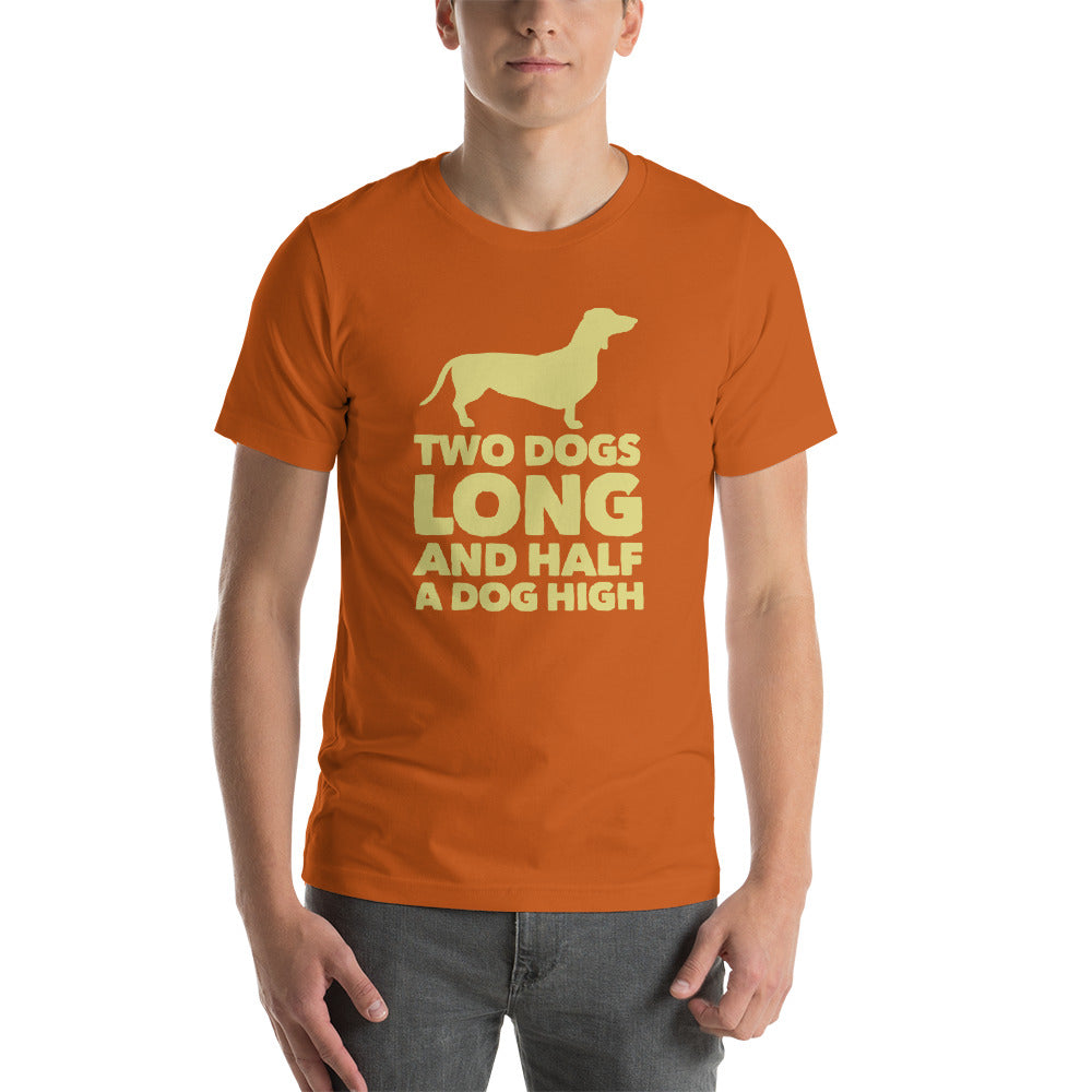 Two Dogs Long and Half a Dog High Short-Sleeve Unisex T-Shirt-t-shirt-PureDesignTees