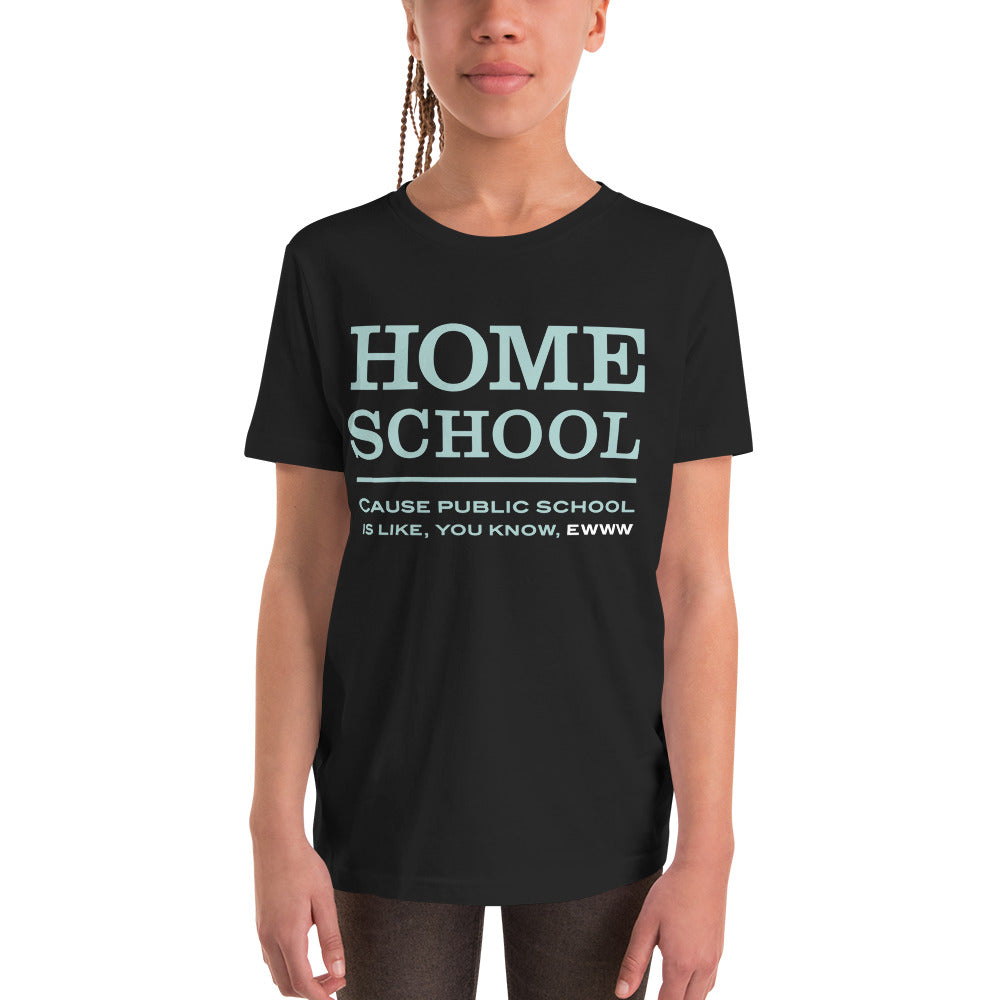 Homeschool Cause Public School is like, you know, ewww Youth Short Sleeve T-Shirt-youth t-shirt-PureDesignTees