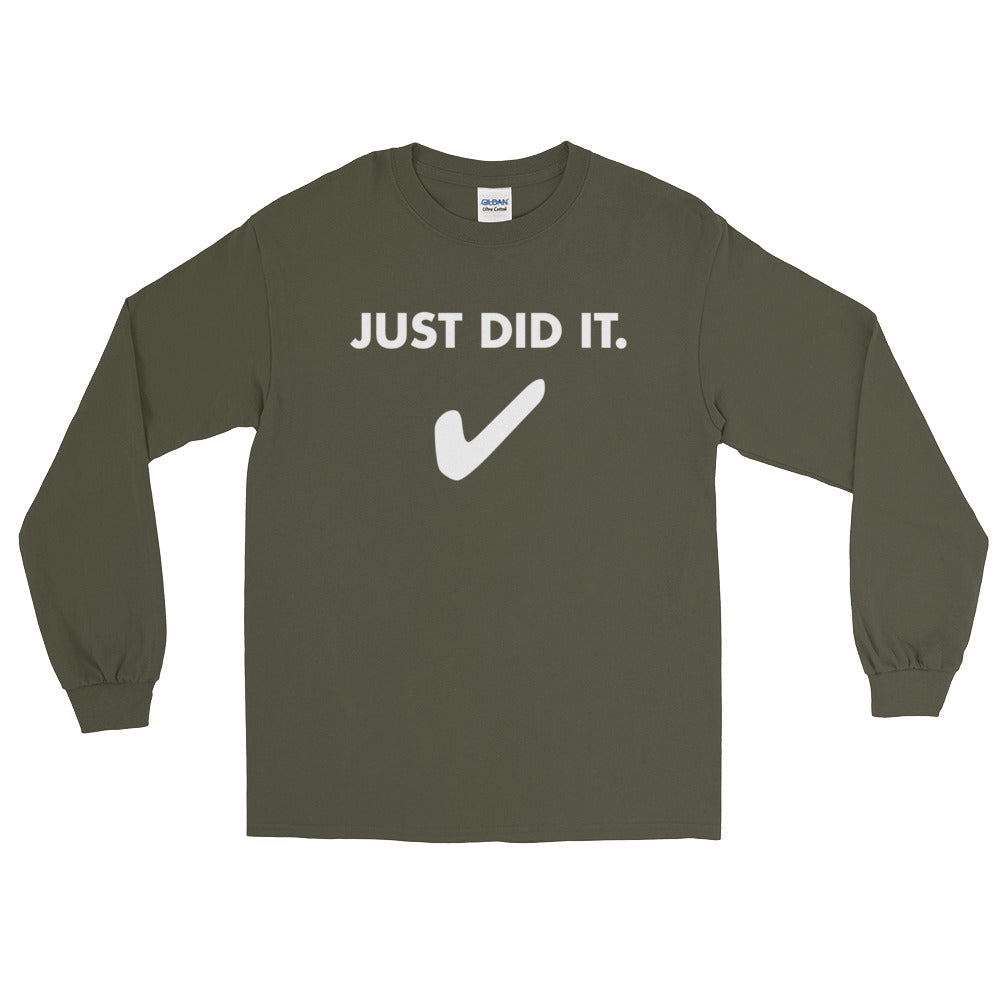 Just Did It. Long Sleeve T-Shirt-Long sleeve t-shirt-PureDesignTees