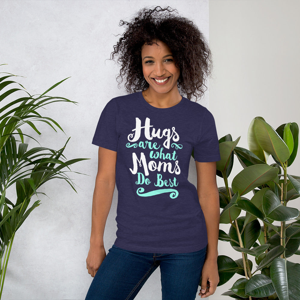 Hugs are What Moms Do Best Unisex Short Sleeve Jersey T-Shirt with Tear Away Label-t-shirt-PureDesignTees