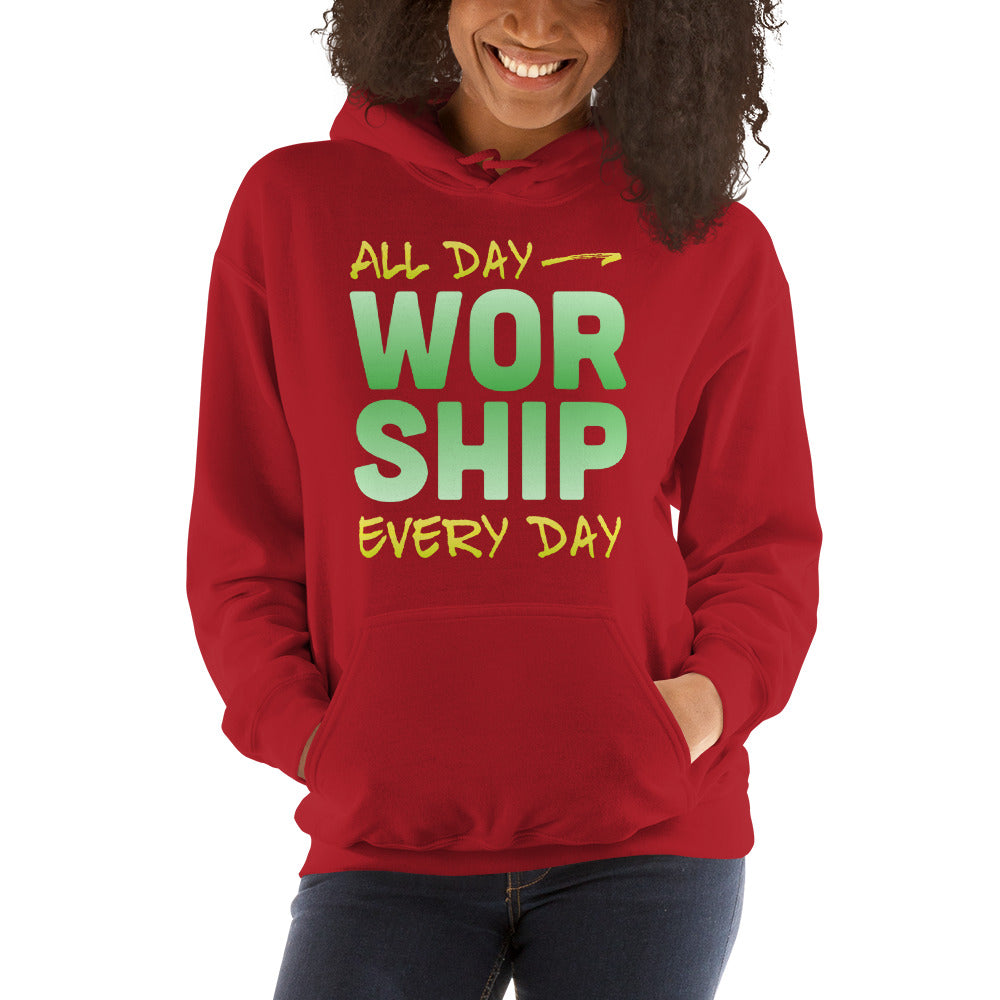 All Day Every Day Worship Hooded Sweatshirt-Hoodie-PureDesignTees