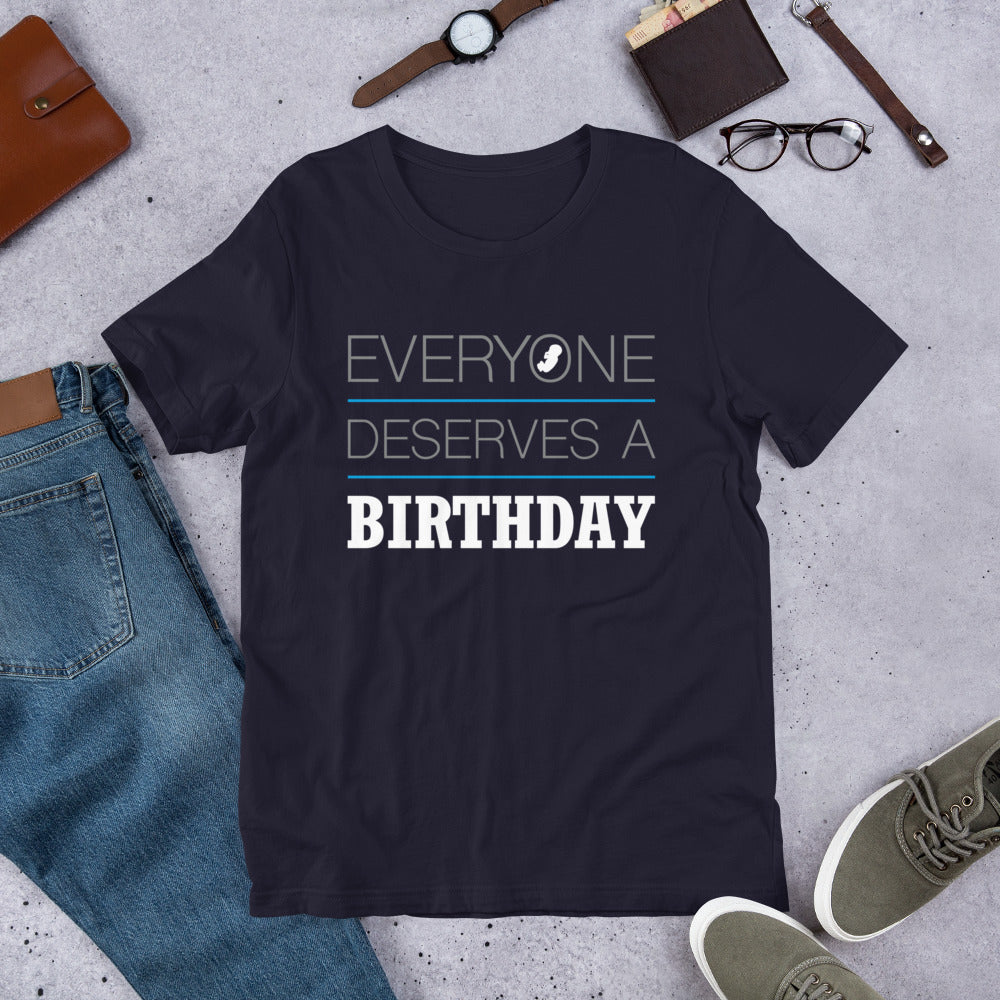 Everyone Deserves a Birthday Pro-Life Short-Sleeve Unisex T-Shirt-t-shirt-PureDesignTees