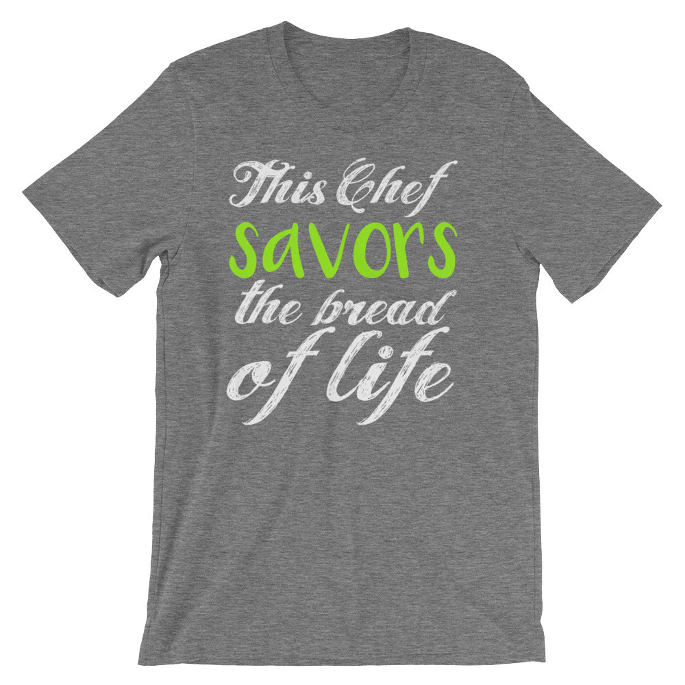 This Chef Savors the Bread of Life Short-Sleeve Unisex T-Shirt-T-Shirt-PureDesignTees