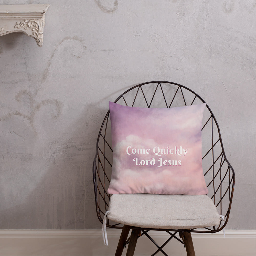 Come Quickly Lord Jesus Premium Pillow-Throw Pillow-PureDesignTees
