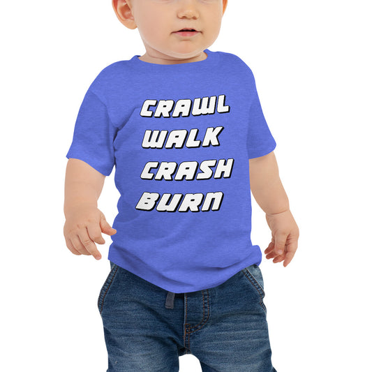 Crawl Walk Crash Burn Baby Jersey Short Sleeve Tee-Baby Jersey-PureDesignTees