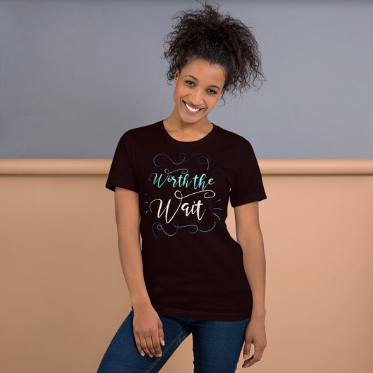 Worth the Wait Short-Sleeve Unisex T-Shirt-T-Shirt-PureDesignTees