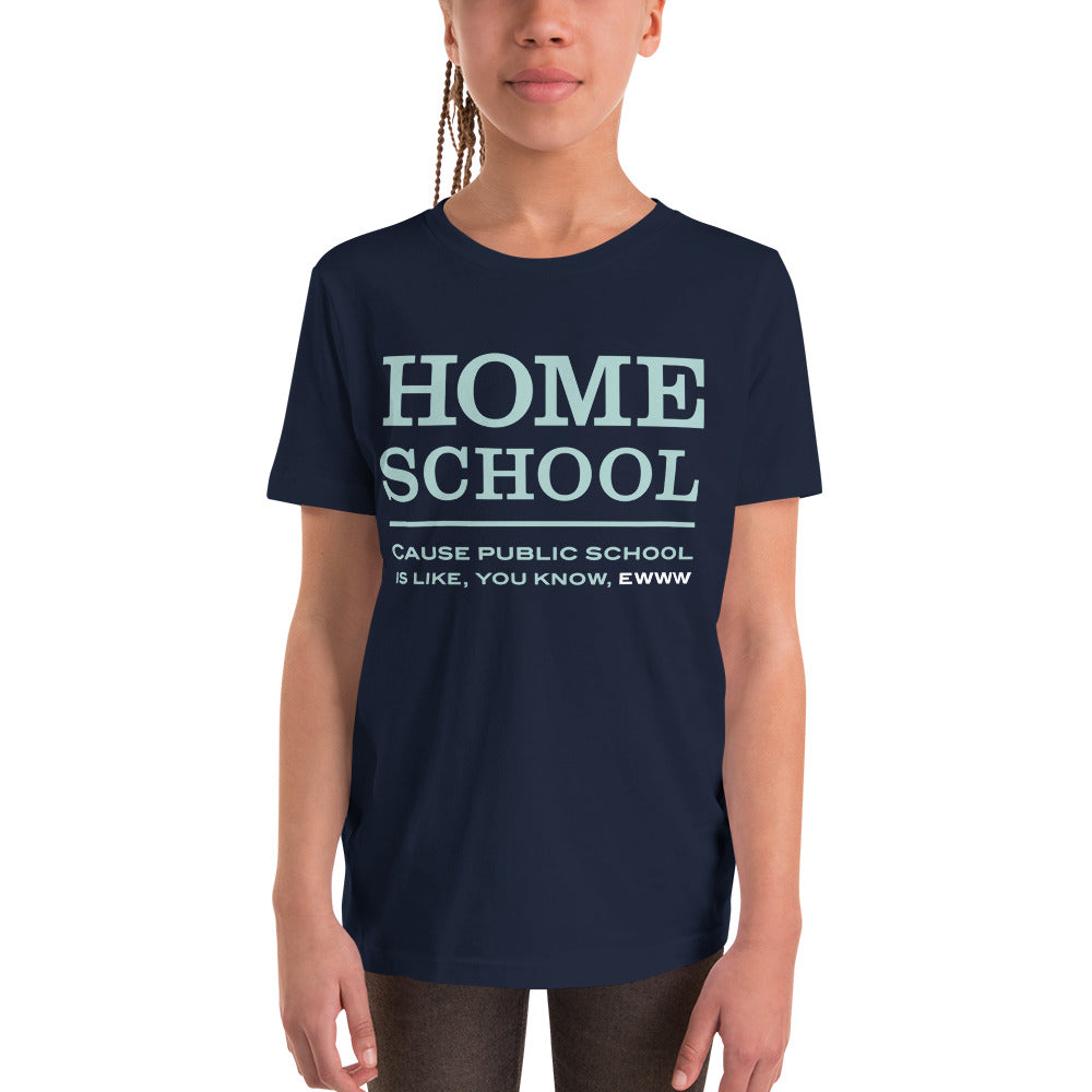 Homeschool Cause Public School is like, you know, ewww Youth Short Sleeve T-Shirt-youth t-shirt-PureDesignTees
