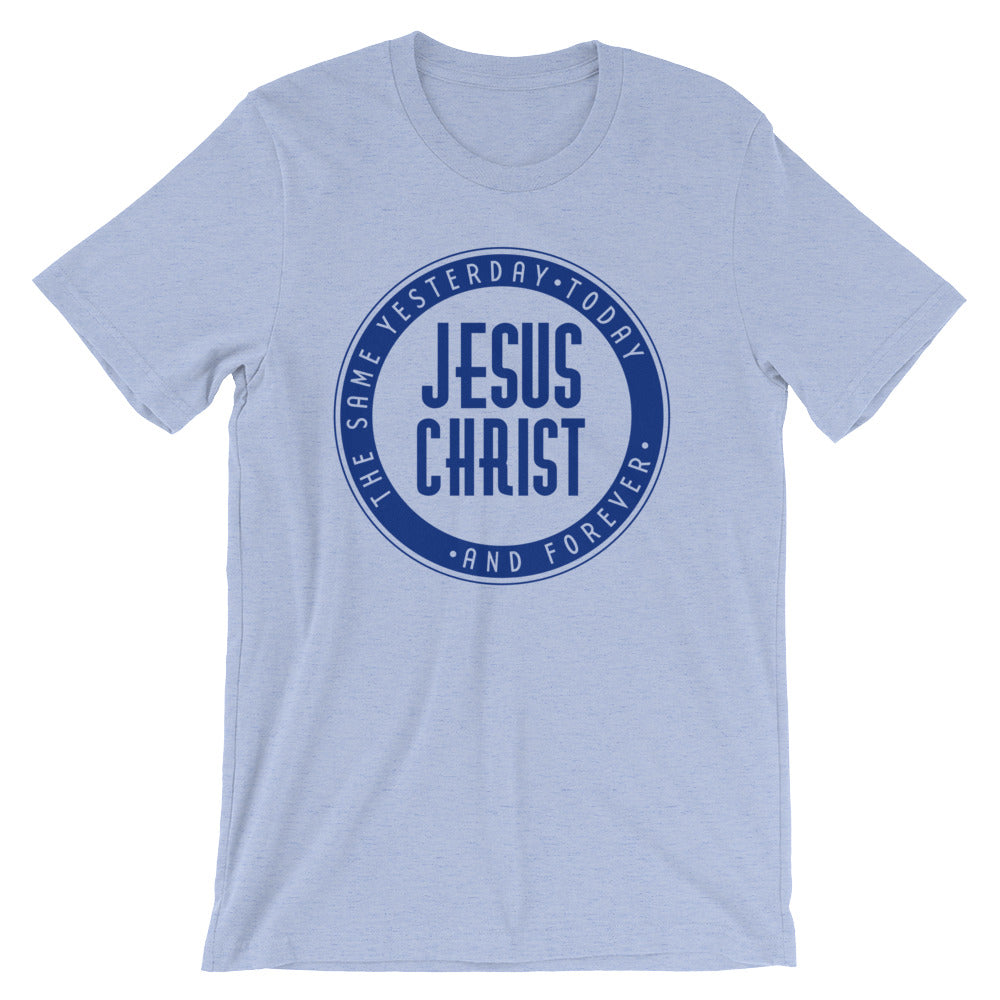 Jesus Christ is the Same Yesterday, Today and Forever Short-Sleeve Unisex T-Shirt-T-Shirt-PureDesignTees