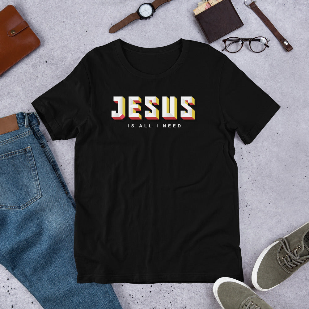 Jesus Is All I Need Short-Sleeve Unisex T-Shirt-T-Shirt-PureDesignTees